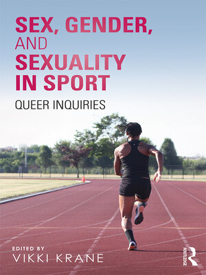 cover image of Sex, Gender, and Sexuality in Sport